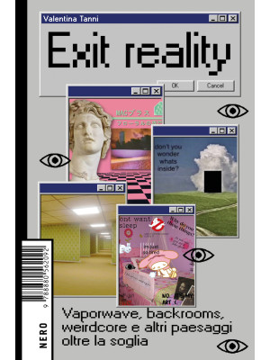 Exit reality. Vaporwave, ba...