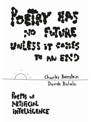 Poetry Has No Future Unless...