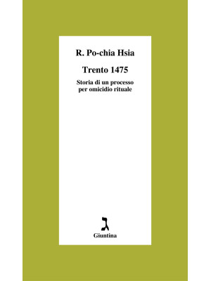 Trento 1475. Storia di un p...