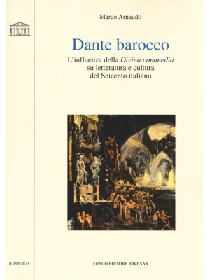 Dante barocco. L'influenza ...