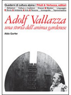 Adolf Vallazza. Una storia ...