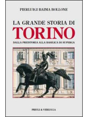 La grande storia di Torino....