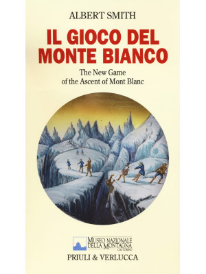 Il gioco del Monte Bianco. ...