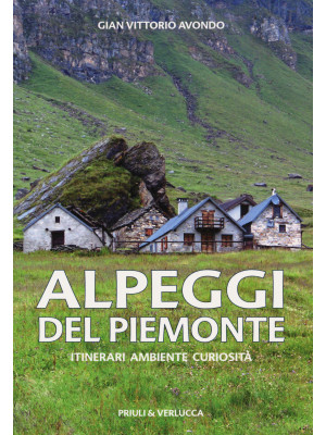 Alpeggi del Piemonte. Itine...