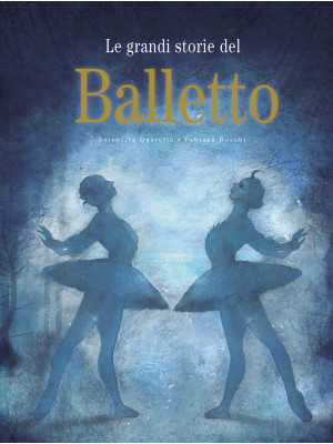 Le grandi storie del ballet...