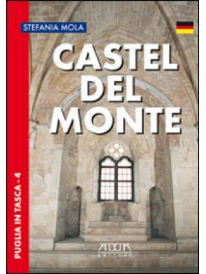 Castel del Monte. Ediz. ted...