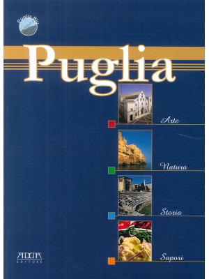 Puglia, arte natura, storia...
