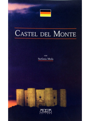 Castel del Monte. Ediz. ted...