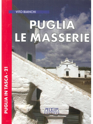 Puglia. Le masserie