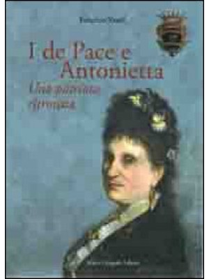 I De Pace e Antonietta. Un ...