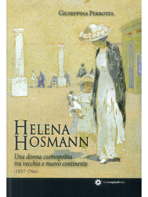 Helena Hosmann. Una donna c...