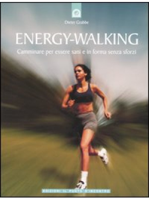 Energy-Walking. Camminare p...