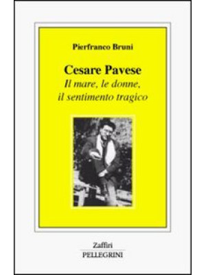 Cesare Pavese. Il mare, le ...