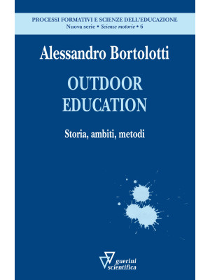 Outdoor education. Storia, ...