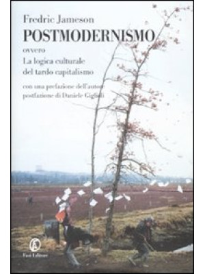 Postmodernismo. Ovvero la l...