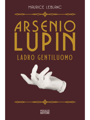 Arsenio Lupin. Ladro gentil...