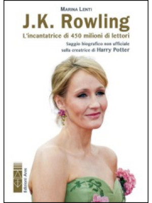 J. K. Rowling. L'incantatri...