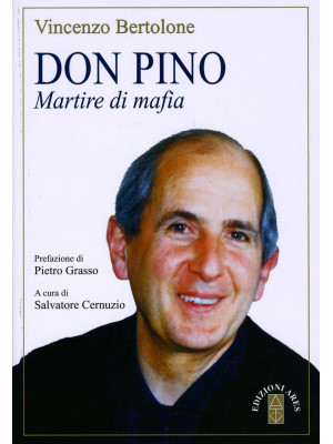 Don Pino. Martire di mafia