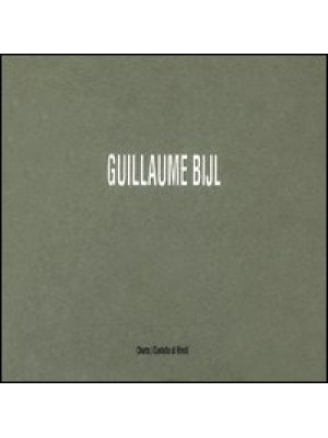 Guillaume Bijl. Catalogo de...