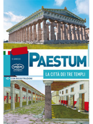 Paestum. La città dei tre t...