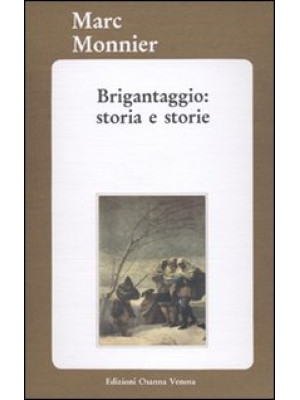 Brigantaggio: storia e storie