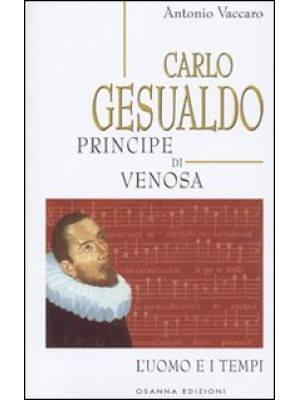 Carlo Gesualdo principe di ...