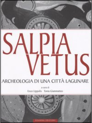Salpia vetus. Archeologia d...