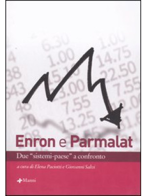 Enron e Parmalat. Due «sist...