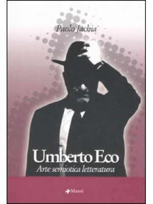 Umberto Eco. Arte semiotica...