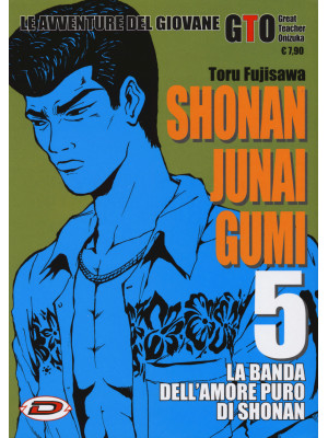 Shonan Junai Gumi. Vol. 5