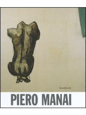 Piero Manai. Una retrospett...