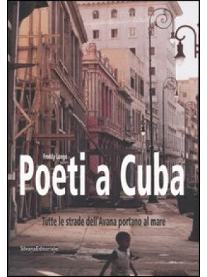 Poeti a Cuba. Tutte le stra...