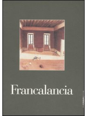Francalancia. Catalogo dell...