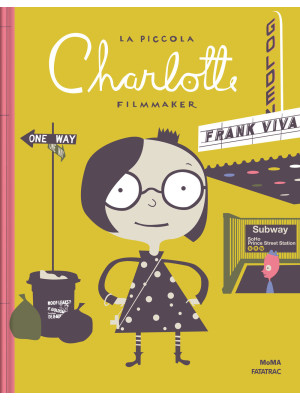 La piccola Charlotte filmmaker. Ediz. a colori