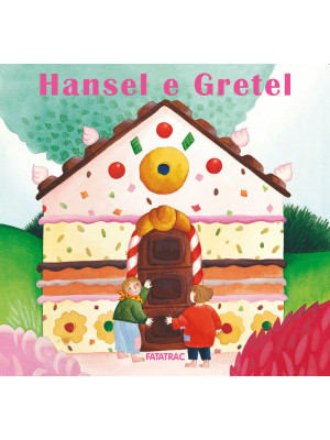 Hansel e Gretel. Ediz. a co...