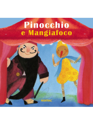 Pinocchio e Mangiafoco. Edi...
