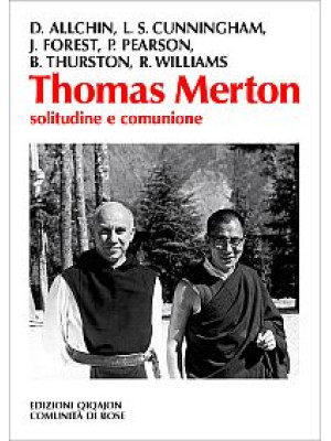 Thomas Merton. Solitudine e...