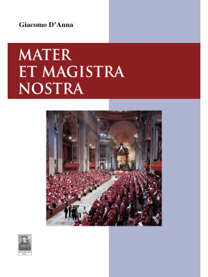 Mater et Magistra nostra