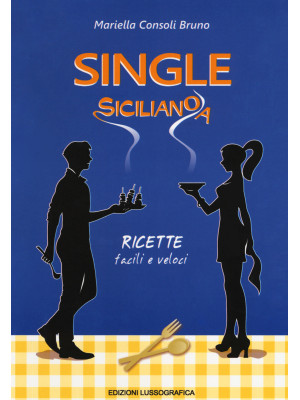 Single siciliano/a. Ricette...