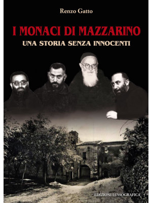 I monaci di Mazzarino. Una ...