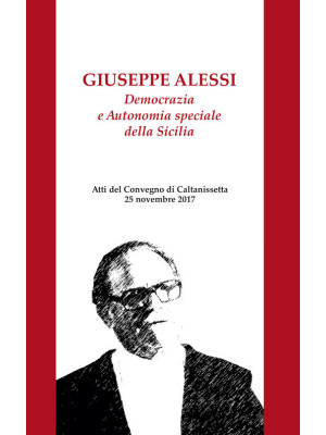 Giuseppe Alessi. Democrazia...