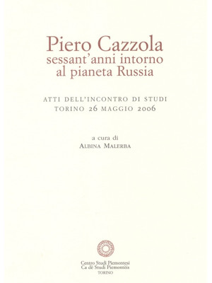 Piero Cazzola, sessant'anni...
