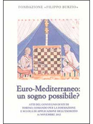 Euro-Mediterraneo: un sogno...