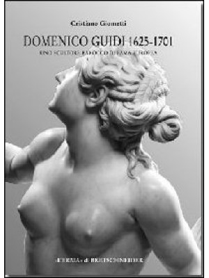 Domenico Guidi 1625-1701. U...