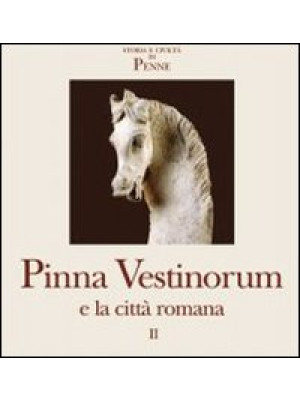 Pinna Vestinorum e la città...