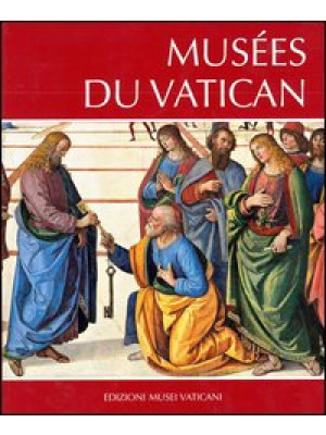 Musées du Vatican. Ediz. it...