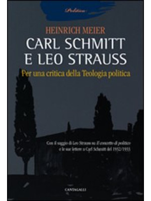 Carl Schmitt e Leo Strauss....