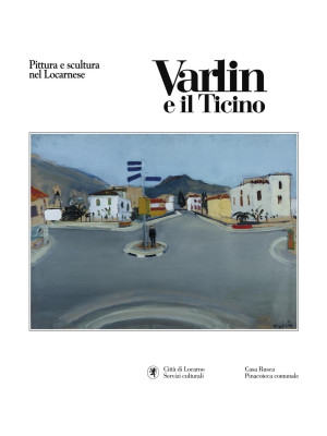 Varlin e il Ticino