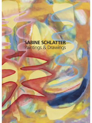 Sabine Schlatter. Paintings...