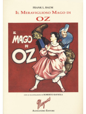 Il meraviglioso mago di Oz....
